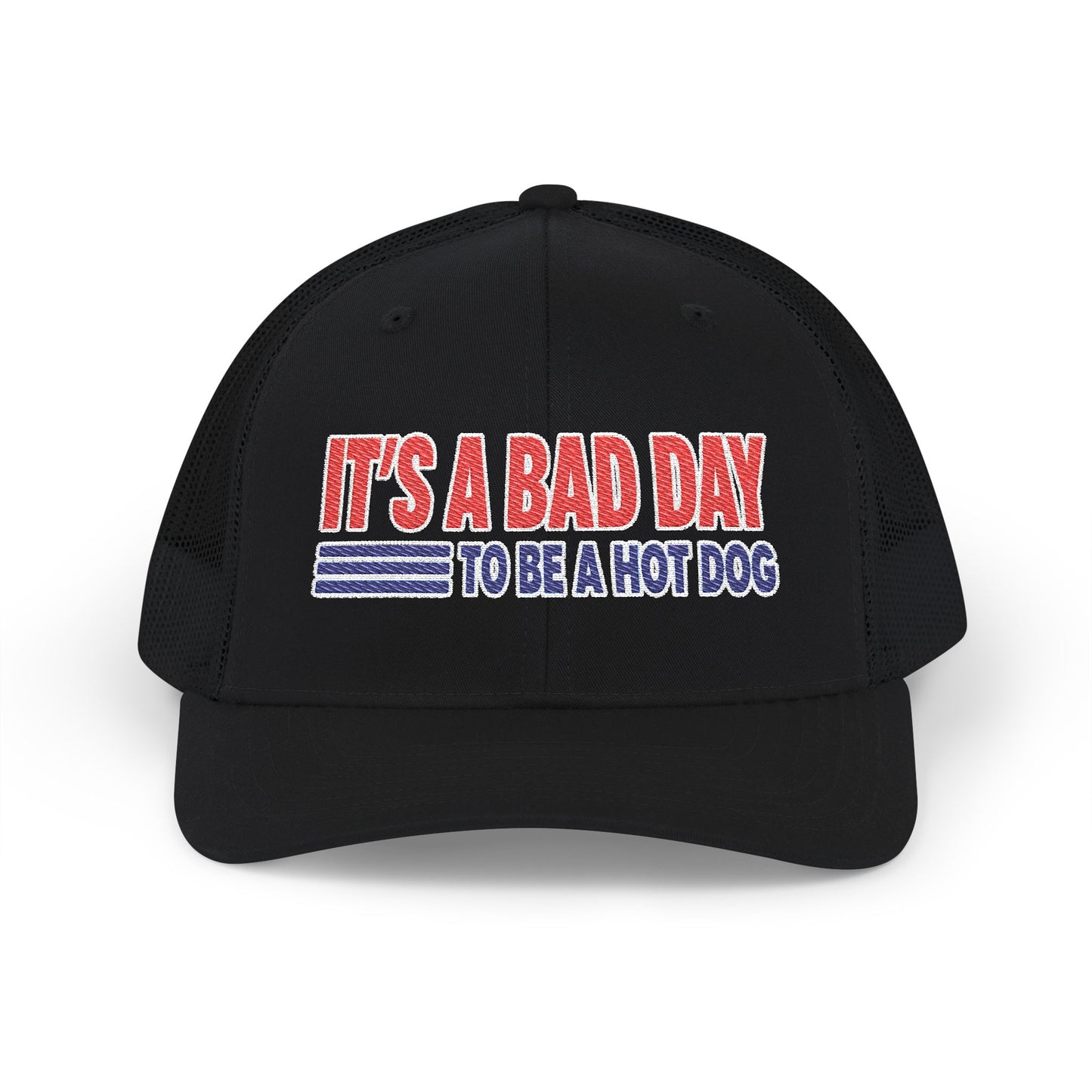 Bad Day to Be a Hot Dog Trucker Hat